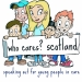 Who Cares? Scotland